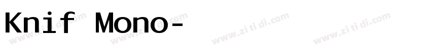 Knif Mono字体转换